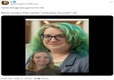 LO @SomeBitchIIKnow Technology has gone too far Made using a filter called "Liberalize Yourself". xD 6:46 PM - May 4, 2024 2.7M Views