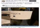 Dak Bs, Ms, PEng, PhD, JD, PsyD, @DakDeMarco Follow in the stripped club. straight up "jorking it". and by "it", haha, well. let's just say. My pingus tim @ctoonlink • Mar 13 It's nights we spent off the Pingus D.O. RIBERA DEL DUERO PINGUS 2013 EMBOTELLADO EN DOMINIO DE PINGUS Visit Instagram profile • 12:17 PM Mar 15, 2024 1.9M Views
