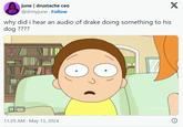 Drake Dog Audio Reaction june | drustache ceo @drmyjune Follow why did i hear an audio of drake doing something to his dog ???? II GIF 11:29 AM May 13, 2024 X