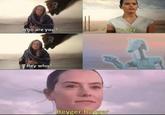 8 Who are you? I'm Rey a Rey who? Reyger Reyger