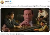 sophie ✔ @netcapgirl ... when you find unknown IP addresses in your ai girlfriend's server logs 7:02 PM - May 13, 2024 311.9K Views