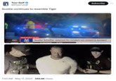 Tour Golf @PGATUOR Scottie continues to resemble Tiger SC POU Subscribe BREAKING NEWS NHI PGA Scottie Scheffler detained for incident not related to accident Rangers 5 Hurricanes 3 Final SECOND ROUND TODAY • 7:43 AM May 17, 2024 340.6K Views