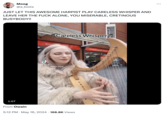 Moog @a_toots JUST LET THIS AWESOME HARPIST PLAY CARELESS WHISPER AND LEAVE HER THE F--- ALONE, YOU MISERABLE, CRETINOUS BUSYBODY!! 910 مل Careless Whisper TikTok @robyn.hearts.harp 1:07 From Owain 5:12 PM May 16, 2024 168.8K Views noitsbnuo 169H