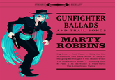 STEREO FIDELITY GUNFIGHTER BALLADS AND TRAIL SONGS MARTY ROBBINS Big Iron * Cool Water Billy the Kid A Hundred and Sixty Acres * They're Hanging Me Tonight The Master's Call The Strawberry Roan Running Gun El Paso ⭑ In the Valley Utah Carol The Little Green Valley