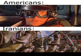 Americans: Iranians: