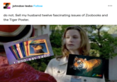 do not. Sell my husband twelve fascinating issues of Zoobooks and the Tiger Poster. johndoe-l---- Follow do not. Sell my husband twelve fascinating issues of Zoobooks and the Tiger Poster. ALT Special TV Oner! Camels 1-800-441-2400 Zoobooks