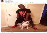 *sia Priority @asiapriorityy He tryin his best to make that mf look vicious 4:44 PM - Aug 11, 2020 JUST DO T