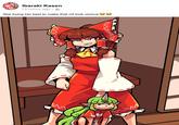 Ibaraki Kasen 13 hours ago She trying her best to make that mf look vicious WW www