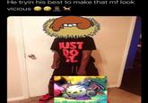He tryin his best to make that mf look vicious JUST DO T