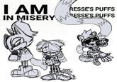 I AM IN MISERY RESSE'S PUFFS RESSE'S PUFFS MM