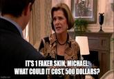 imgflip.com IT'S 1 FAKER SKIN, MICHAEL. WHAT COULD IT COST, 500 DOLLARS?