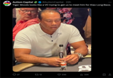 Autism Capital @AutismCapital • 22h Tiger Woods looks like a VC trying to get us to meet him for Xiao Long Baos. essentia 27 12 236 32K
