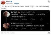 Amani @Aurorraz Follow X i do not support all women. some of you bitches are very dumb! Ja'Vell @jvizzle757.2d How is it "Get over slavery" but 9/11 is "never forget"? 3,293 292K 1M kristi @kristips2016.1d More ppl died in 911 than slaves ever 2,841 5:21 PM Feb 13, 2024 1281 302