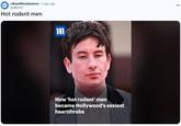 Hot rodent men NEW r/Brand NewSentence ⚫ 2 days ago diveful101 Hot rodent men m How 'hot rodent' men became Hollywood's sexiest heartthrobs ...