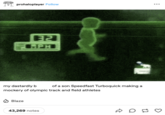 prohaloplayer Follow 32 RPH my dastardly b of a son Speedfast Turboquick making a mockery of olympic track and field athletes Blaze 43,269 notes