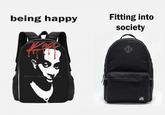 being happy Fitting into society Store No.