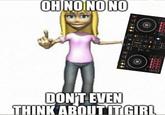 OH NO NO NO Q: DOJ-400 DON'T EVEN THINK ABOUT IT GIRL