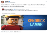 James @CaucasianJames large diet coke, medium popcorn, and the lego pharrell williams biopic. i just know i'm gonna have butterflies 4 DiscussingFilm @DiscussingFilm • Jun 6 First look at Kendrick Lamar in the LEGO Pharrell Williams biopic In theaters this October. 7:28 PM ⚫ Jun 6, 2024 260.4K Views KENDRICK LAMAR