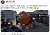 This mf CAUGHT A GRENADE LIKE AN ALLEY OOP AND DID AN EASTBAY AND THREW IT BACK 😭😭 Big Boss @LordBalvin This mf CAUGHT A GRENADE LIKE AN ALLEY OOP AND DID AN EASTBAY AND THREW IT BACK • 7:34 PM Jun 7, 2024 3.2M Views