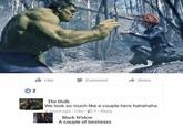 2 Like Comment Share The Hulk We look so much like a couple here hahahaha 4 hours ago Like 1 Reply Black Widow A couple of bestiesss