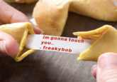 im gonna touch you.. - freakybob @splongebob