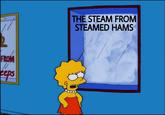 FROM // eeps THE STEAM FROM STEAMED HAMS