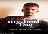 SERIES my best Day Explosive Drama ⚫ Quirky Comedy New on Netflix