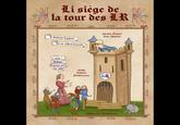Li siège de la tour des LR Je demeroy li patron Jas ne céderai li trosne Eric! Abdique! Retorne-novs mestre Ériqve Scie-Autiste l-- clefs dame Valérie Pécheresse LR ~ Simon De Thuillières