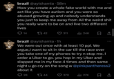 brazil @ayishamia · 58m How you create a whole fake world with me and act like you have autism and you were so abused growing up and nobody understands you just to keep me away from All the weird s--- you really want to be on and live two different lives 14 1742 311 Ilil 24K ☐ brazil @ayishamia • 1h We were out once with at least 10 ppl. We argue,I want to sit in the car till the race over you take one of my phones to try n stop me. I order a Uber to go. you hop in my Uber and slapped me in my face 4 times and then same night u go cry on the song w@pinkpantheress2 about it 28 1744 370 ili 27K