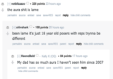[-] notblizzzzo • 328 points 23 hours ago the aura s--- is lame permalink source embed save save-RES report reply hide child comments • [-]) shivshark 108 points 20 hours ago been lame it's just 18 year old posers with reps trynna be different permalink source embed save save-RES parent report reply hide child comments [-] KeenoBald - Kelly K (OG) • 84 points 17 hours ago My dad has so much aura I haven't seen him since 2007 permalink source embed save save-RES parent report reply hide child comments