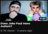 He May Have? Does Jake Paul Have Autism? 6.7K views • 2 years ago 9:42