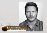 CHRIS PRATT THE LOATHSOME DUNG EATER Photo Credit: John Russo