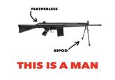 FEATHERLESS -305 BIPOD THIS IS A MAN