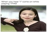 When you hear "i" come on while playing TPAB Chowsquaredmusic DANKLAND