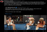 Matthew Zeitlin @MattZeitlin • Jul 1 . the barstoolverse is a pretty good insight into these gendered political dynamics in this age/socio-cultural bracket, the interviewer has a podcast called "plan bri" (as in plan b) and dave literally had no idea that it was a pun or reference to something MT MeidasTouch @MeidasTouch • Jul 1 BREAKING: The Hawk Tuah girl, AKA Hailey Welsh, has come out AGAINST Donald Trump in her first-ever interview: "It's a no from me," she said. Show more 0:10 B-IB EACH BRYAN 29 413 16K ili 2M 口企