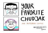 YOUR FAVORITE CHUDJAK AN AUTOBIO COMIC COMMONWEAL THNIE, 2011