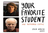 YOUR FAVORITE STUDENT AN AUTOBIO COMIC ERIN BASCA 2024
