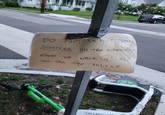DO NOT LEAVE You SCOOTERS ON THE SIDEWALK WHERE WE WALK ☹. We WILL CALL THE POLICE On Lime +