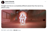 James Urbaniak @JamesUrbaniak Straight men live on a completely different planet than the rest of us, WHOT is this 8:01 AM ⚫ Jul 8, 2024 850.4K Views •