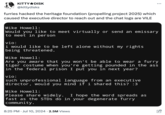 KITTY⭑DISK @kittydisks furries hacked the heritage foundation (propelling project 2025) which caused the executive director to reach out and the chat logs are VILE Mike Howell: Would you like to meet virtually or send an emissary to meet in person vio: i would like to be left alone without my rights being threatened. Mike Howell: Are you aware that you won't be able to wear a furry tiger costume when you're getting pounded in the ass in the federal prison I put you in next year? vio: such unprofessional language from an executive director, would you mind if i shared this? :3 Mike Howell: Please share widely. I hope the word spreads as fast as the STDS do in your degenerate furry community. 8:25 PM ⚫ Jul 10, 2024 2.5M Views ...