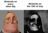 Nintendo on every other day made with mematic Nintendo on the 10th of July