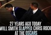 27 YEARS AGO TODAY WILL SMITH SLAPPED CHRIS ROCK AT THE OSCARS