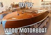 10/10 WOOD MOTORBOAT made with mematic
