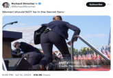 Richard Strocher X @RichardStrocher Women should NOT be in the Secret Serv- 9:48 PM ⚫ Jul 14, 2024 418.9K Views Subscribe ... gettyimages Credit: The Washington Post