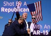 Shot By A Republican With An AR-15