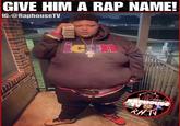 GIVE HIM A RAP NAME! IG:@RaphouseTV icon RAPHOUSE TV RHT