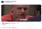 That Baby Is Not White @PrettyBadLefty I GOT THE WORST [bleep] CAMPAIGN STAFF Joe Biden @JoeBiden 17h I'm sick 7:44 PM ⚫ Jul 17, 2024 35K Views
