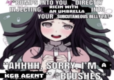 **BUMPS INTO YOU, DIRECTLY INJECTING RICIN WITH AN UMBRELLA INTOO YOUR SUBCUTANEOUS BELLY FAT "AHHHH, SORRY I'M A KGB AGENT BLUSHES*