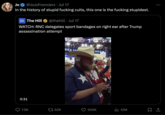 History of Cults Jo @JoJoFromJerz⚫ Jul 17 In the history of stupid f------ cults, this one is the f------ stupidest. The Hill @thehill Jul 17 • WATCH: RNC delegates sport bandages on right ear after Trump assassination attempt 0:31 RICA GDw AGAIN 7.5K 52K 345K 12M