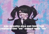say scooby-doo out loud but replace the "oo" sound with "ee"